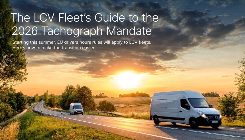 Cover image for The LCV Fleet's Guide to the 2026 Tachograph Mandate